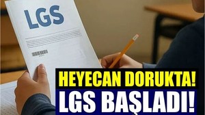 LGS Heyecanı Başladı! Bir Milyon Öğrenci Ter Döküyor!