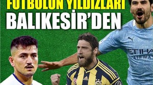 Balıkesir Futbolun Yıldızlarını Yetiştirdi