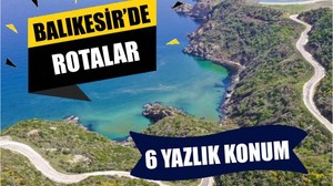 Balıkesir’in En Popüler Yaz Rotaları