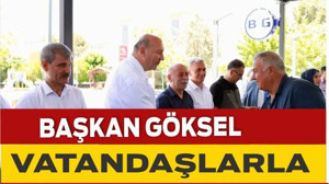 Başkan Göksel, Bayramda Vatandaşlarla Buluştu