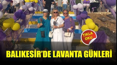 Balıkesir’de Lavanta Günleri Başladı