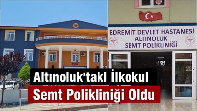 Altınoluk'taki İlkokul, Semt Polikliniğine Dönüştürüldü