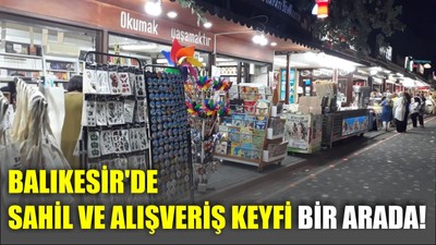 Balıkesir'de Sahil ve Alışveriş Keyfi Bir Arada!