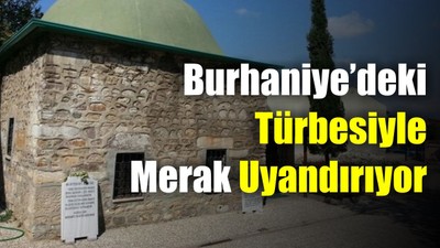Burhaniye’de Muhyeddin Rumi Türbesi