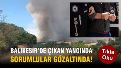 Bigadiç’te Orman Yangını Sonrası 3 Şüpheli Gözaltında