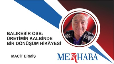Balıkesir OSB: Üretimin Kalbinde Bir Dönüşüm Hikâyesi