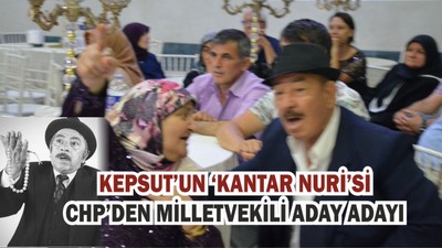 Kepsut’un “Kantar Nuri”si CHP’den Milletvekili Aday Adayı
