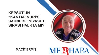Kepsut’un “Kantar Nuri’si Sahnede
