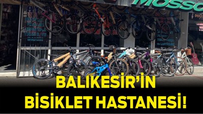 Balıkesir'de Bisiklet Hastanesi! Her Probleme Çözümleri Var