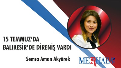 15 Temmuz’da Balıkesir’de Direniş Vardı