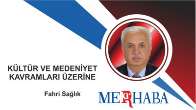 Kültür ve Medeniyet Kavramları Üzerine