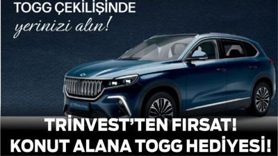 TRinvest’ten Fırsat! Konut Alana TOGG Hediyesi!