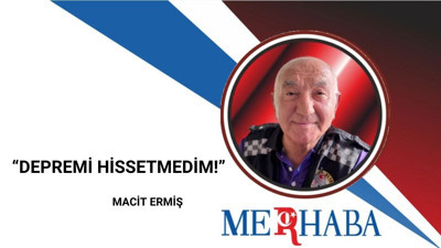 “Depremi Hissetmedim!”