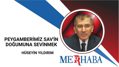 Peygamberimiz Sav'in Doğumuna Sevinmek
