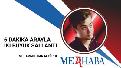 6 Dakika Arayla İki Büyük Sallantı