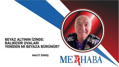 Beyaz Altının İzinde: Balıkesir Ovaları Yeniden Mi Beyaza Bürünür?
