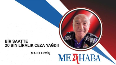 Bir Saatte 20 Bin Liralık Ceza Yağdı!