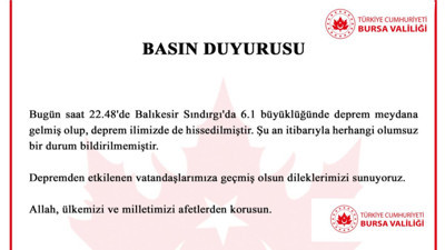 Bursa Valiliği Balıkesir'de meydana gelen deprem sonrası açıklama yaptı