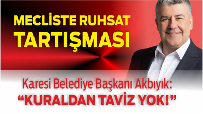 Karesi Başkanı Akbıyık: “Kuraldan Taviz Yok!”