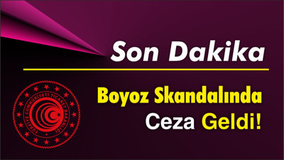 Boyoz Skandalında Ceza Geldi!