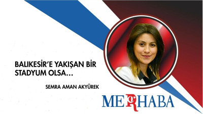 Balıkesir’e Yakışan Bir Stadyum Olsa…