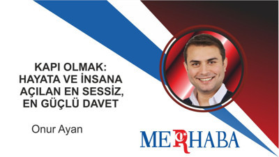 Kapı Olmak: Hayata Ve İnsana Açılan En Sessiz, En Güçlü Davet