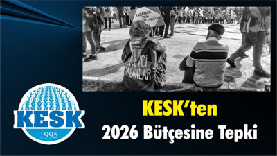 KESK’ten 2026 Bütçesine Tepki