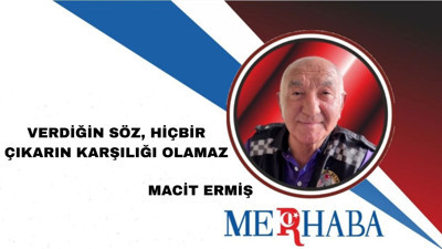 “Verdiğin Söz, Hiçbir Çıkarın Karşılığı Olamaz”