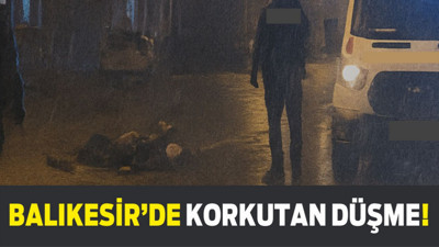 Balıkesir’de 13 Yaşındaki Kız Çocuğu Balkondan Düştü!