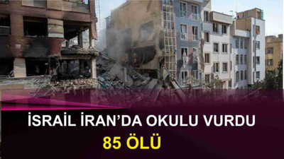 İsrail İran'da İlkokul Vurdu:85 Ölü