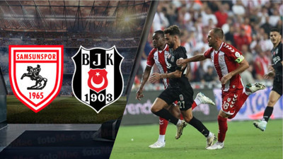 Samsunspor-Beşiktaş Maçı Ne Zaman? Canlı Yayın, Hangi Kanalda?