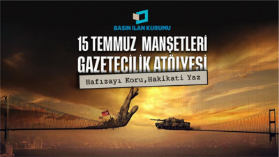 15 Temmuz darbe girişimi genç gazetecilerin manşetleriyle hatırlanacak