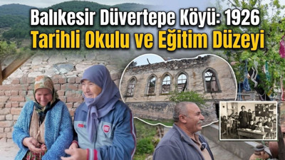 Balıkesir Düvertepe Köyü: 1926 Tarihli Okulu ve Eğitim Düzeyi