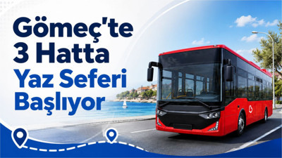 Balıkesir Gömeç’te 3 Otobüs Hattında Yaz Sefer Saatleri 13 Temmuz’da Başlıyor