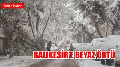 Balıkesir'e beyaz örtü