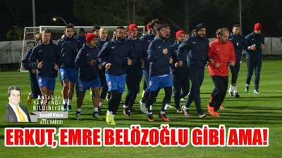 Erkut, Emre Belözoğlu gibi ama!