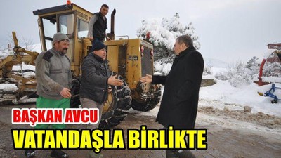 Başkan Avcu vatandaşla birlikte