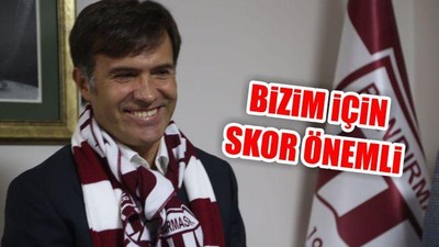 "Bizim İçin Skor Önemli"