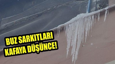 Buz sarkıtları kafaya düşünce!