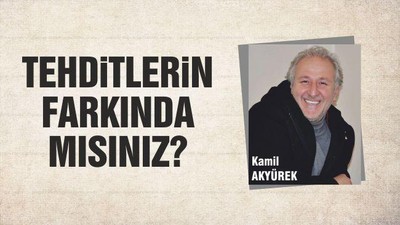 Tehditlerin farkında mısınız?