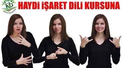 Haydi İşaret Dili Kursuna