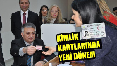 Kimlik kartlarında yeni dönem