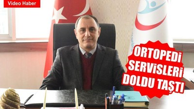 Ortopedi Servisleri Doldu Taştı