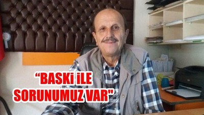"Baski ile Sorunumuz Var"
