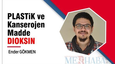 PLASTİK ve Kanserojen Madde DİOKSİN
