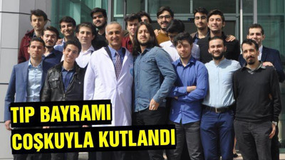 Tıp Bayramı Coşkuyla Kutlandı
