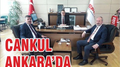 BAŞKAN CANKUL ANKARA’DA