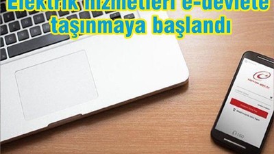 Elektrik Hizmetleri e-Devlet'e Taşınmaya Başlandı