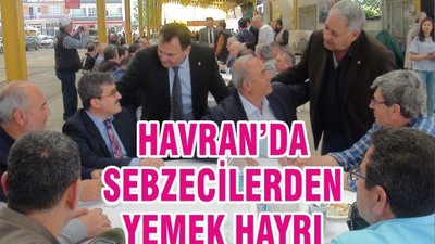 HAVRAN’DA SEBZECİLERDEN YEMEK HAYRI