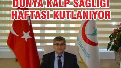 DÜNYA KALP SAĞLIĞI HAFTASI KUTLANIYOR
